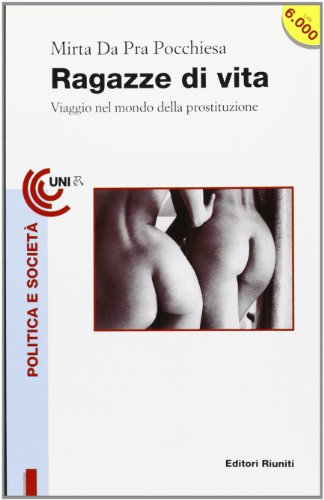 Beispielbild fr Ragazze di vita. Viaggio nel mondo della prostituzione (Universale economica) zum Verkauf von medimops