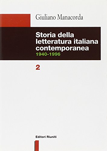 Storia della letteratura italiana contemporanea, 1940-1996 (Nuova biblioteca di cultura) 2 Volumes