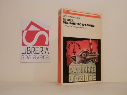 9788835941965: Storia del Partito d'Azione (1942-1947) (Biblioteca di storia)