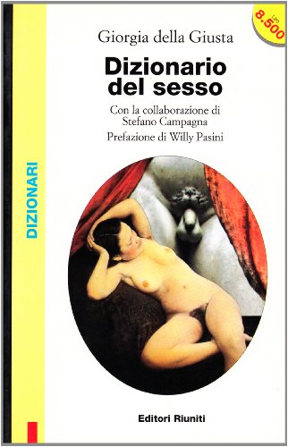 Beispielbild fr Dizionario del sesso. zum Verkauf von FIRENZELIBRI SRL
