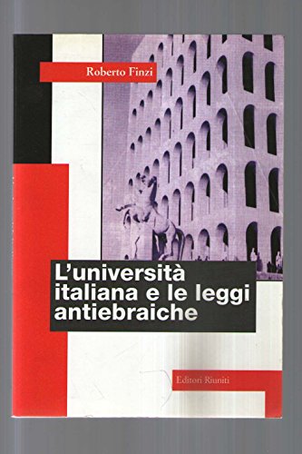 9788835943297: L'Universit italiana e le leggi antiebraiche (Storia Opere varie)