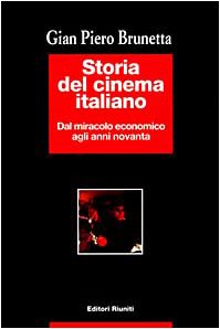 9788835945451: Storia del cinema italiano. Dal miracolo economico agli anni novanta 1960-1993 (Vol. 4) (I testi)