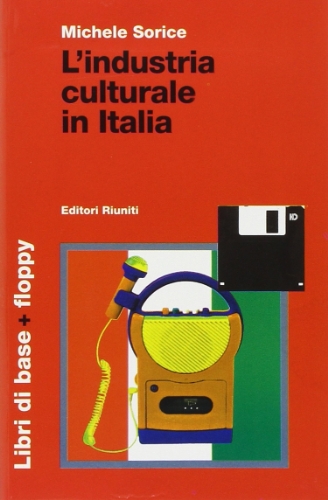 9788835945512: L industria culturale in Italia. Con floppy disk (Mixed media product)