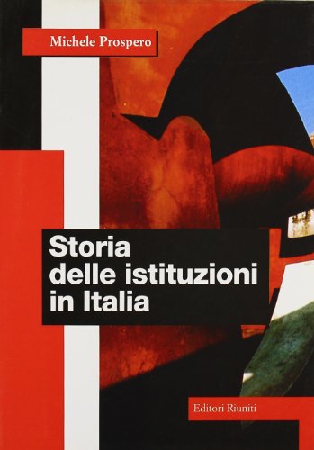 Beispielbild fr Storia delle istituzioni in Italia (Il caso italiano) (Italian Edition) zum Verkauf von Wonder Book