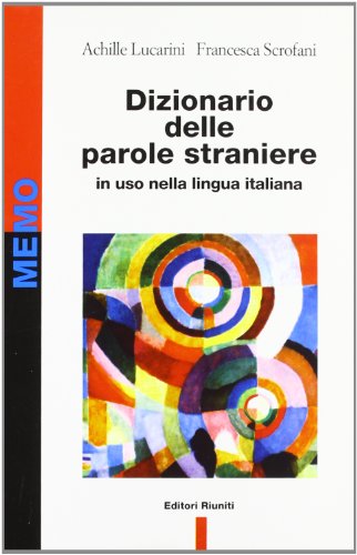 9788835946403: Dizionario delle parole straniere in uso nella lingua italiana