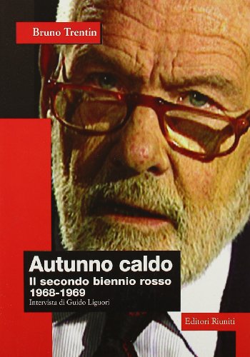 9788835946977: Autunno Caldo: Il Secondo Biennio Rosso 1968-1969