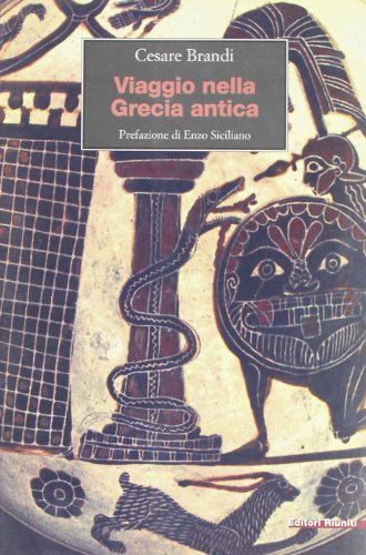 Stock image for Viaggio nella Grecia antica (Viaggi d'autore) for sale by medimops