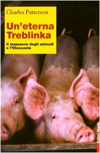 Beispielbild fr Un'eterna Treblinka. Il massacro degli animali e l'Olocausto (Primo piano) zum Verkauf von medimops