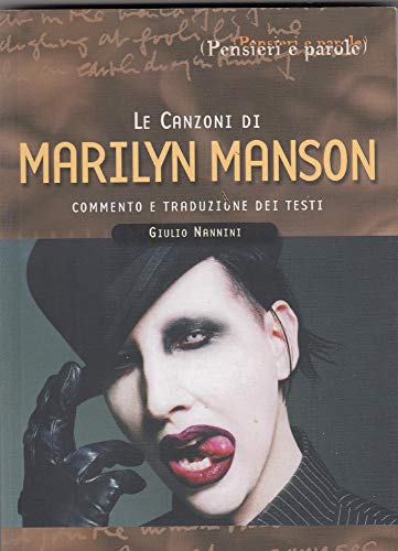 Beispielbild fr Le canzoni di Marilyn Manson (Pensieri e parole) zum Verkauf von medimops