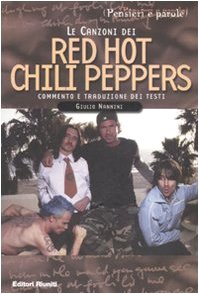 9788835956044: Le canzoni dei Red Hot Chili Peppers (Pensieri e parole)