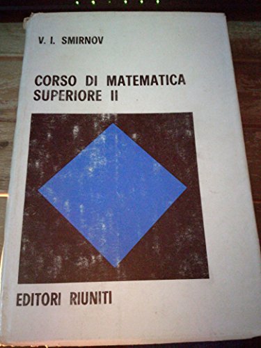 Stock image for Corso di matematica superiore: 2 Smirnov, Vladimir for sale by leonardo giulioni