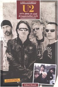 Beispielbild fr U2. 1979-2004: 25 anni di inquietudine rock (Momenti rock) zum Verkauf von medimops