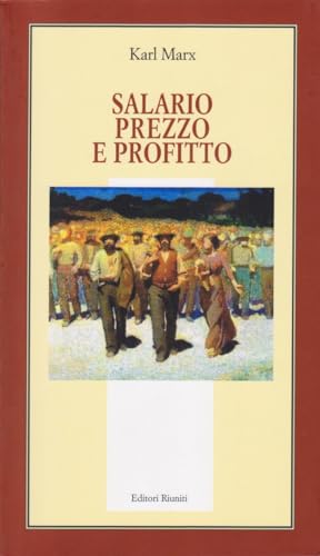 Salario, prezzo e profitto (9788835957386) by Karl Marx