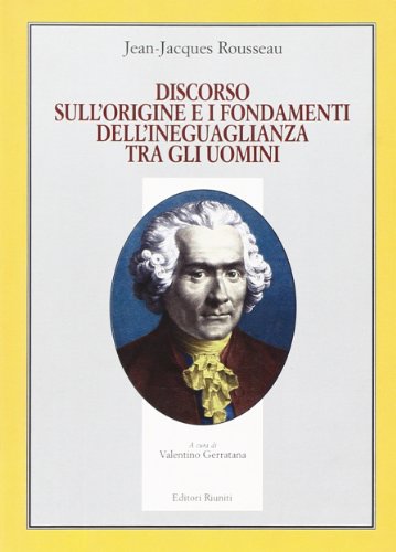 9788835958253: Discorso sull'origine e i fondamenti dell'ineguaglianza tra gli uomini (Il milione)