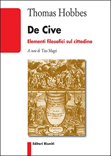 Beispielbild fr De cive. Elementi filosofici sul cittadino zum Verkauf von libreriauniversitaria.it