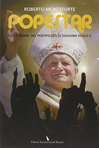 Imagen de archivo de Popestar. Luci e ombre del pontificato di Giovanni Paolo II a la venta por Apeiron Book Service