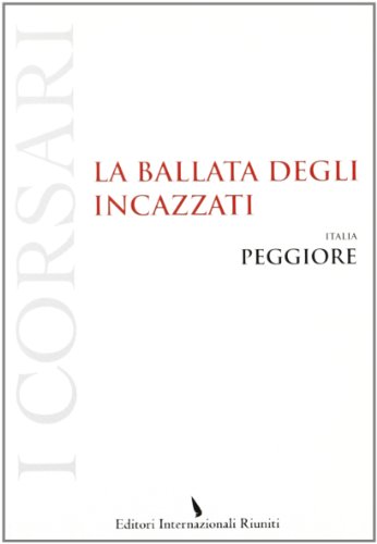 Stock image for La ballata degli incazzati for sale by medimops