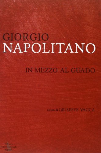 In mezzo al guado (9788835991816) by Napolitano, Giorgio