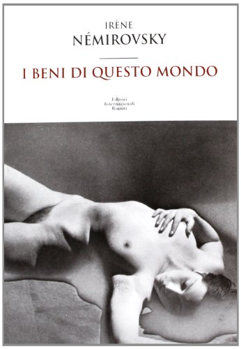 I beni di questo mondo (9788835992578) by IrÃ¨ne NÃ©mirovsky