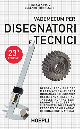 9788836000104: Vademecum per disegnatori e tecnici (Disegno tecnico e meccanico)