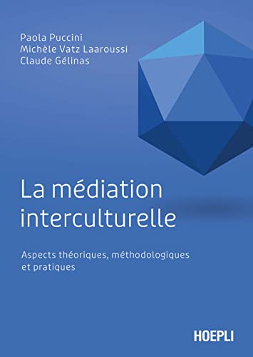 Stock image for La mdiation interculturelle: Aspects thoriques, mthodologiques et pratiques for sale by libreriauniversitaria.it