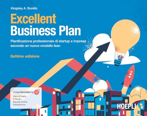 Stock image for Excellent Business Plan. Pianificazione professionale di startup e imprese secondo un nuovo modello lean. Con ebook. Con risorse online (Management) for sale by libreriauniversitaria.it