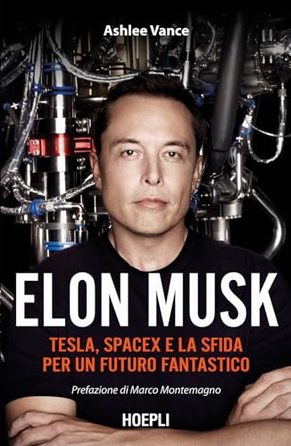 Imagen de archivo de Elon Musk. Tesla, SpaceX e la sfida per un futuro fantastico (Business & technology) a la venta por libreriauniversitaria.it