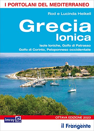 Imagen de archivo de Grecia ionica. Isole Ioniche, Golfo di Patrasso, Golfo di Corinto, Peloponneso occidentale (I portolani del Mediterraneo) a la venta por libreriauniversitaria.it