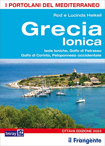 Stock image for Grecia ionica. Isole Ioniche, Golfo di Patrasso, Golfo di Corinto, Peloponneso occidentale (I portolani del Mediterraneo) for sale by libreriauniversitaria.it
