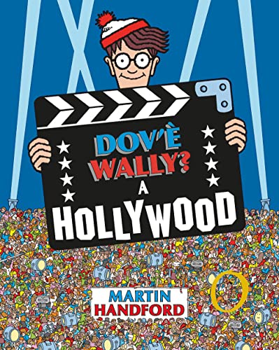 Beispielbild fr Dov' Wally? A Hollywood. Ediz. a colori (Libri illustrati) zum Verkauf von libreriauniversitaria.it