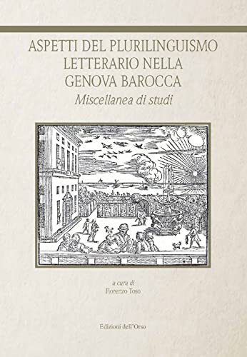 9788836132331: Aspetti del plurilinguismo letterario nella Genova barocca. Miscellanea di studi