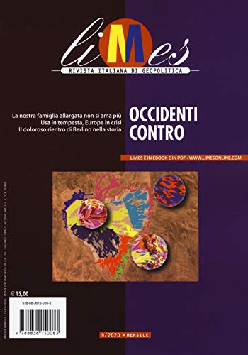 Imagen de archivo de Limes. Rivista italiana di geopolitica. Occidenti contro (2020) (Vol. 9) a la venta por medimops