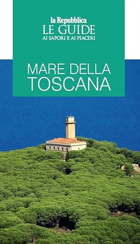 9788836150274: Mare della Toscana. Guida ai sapori e ai piaceri della regione