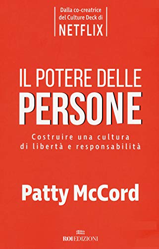 9788836200184: Il potere delle persone. Costruire una cultura di libert e responsabilit