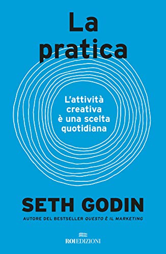 Immagine dell'editore per La pratica. L'attivit creativa  una scelta quotidiana venduto da medimops