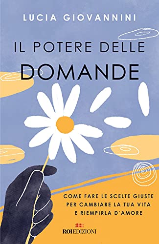 Stock image for IL POTERE DELLE DOMANDE for sale by Brook Bookstore