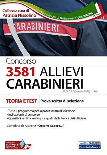 Beispielbild fr Concorso 3581 Allievi Carabinieri: Teoria e test per la preparazione alla prova scritta di selezione zum Verkauf von medimops