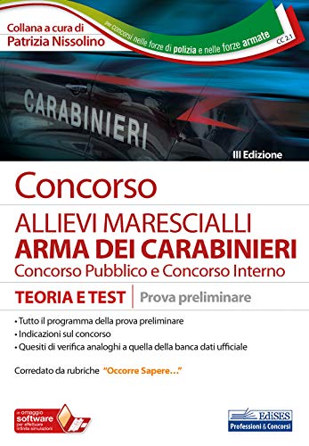 Beispielbild fr Concorso Allievi Marescialli Arma dei Carabinieri: Teoria e test Prova Preliminare zum Verkauf von medimops