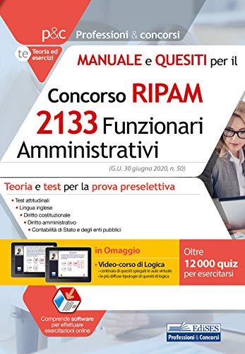 Imagen de archivo de Concorso RIPAM 2133 Funzionari Amministrativi: Teoria e test per la prova preselettiva (Professioni & Concorsi, Band 13) a la venta por medimops