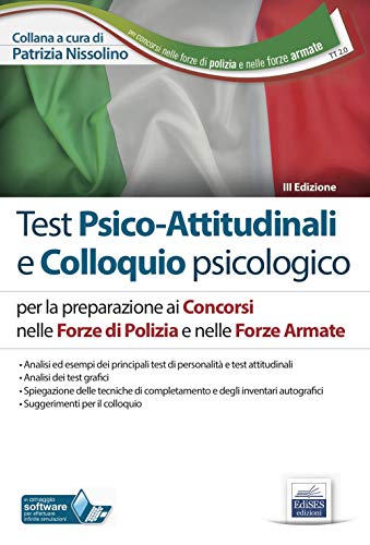 Imagen de archivo de Test Psico-Attitudinali e Colloquio psicologico: per la preparazione ai Concorsi nelle Forze di Polizia e nelle Forze Armate (P&C) a la venta por medimops