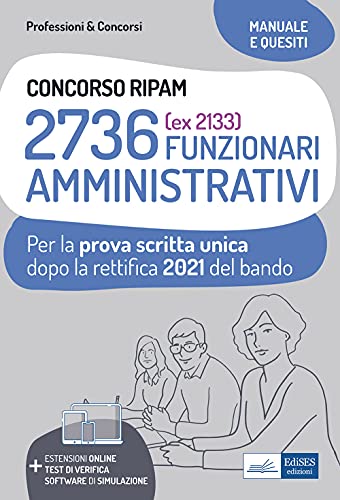 Imagen de archivo de 2736 (ex 2133) FUNZIONARI AMMINISTRATIVI: Per la prova scritta unica dopo la rettifica 2021 del bando (P&C) a la venta por WorldofBooks