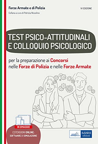 Beispielbild fr Test psico-attitudinali e Colloquio psicologico: Per la preparazione ai concorsi nelle Forze di Polizia e nelle Forze Armate (Professione & Concorsi) zum Verkauf von medimops