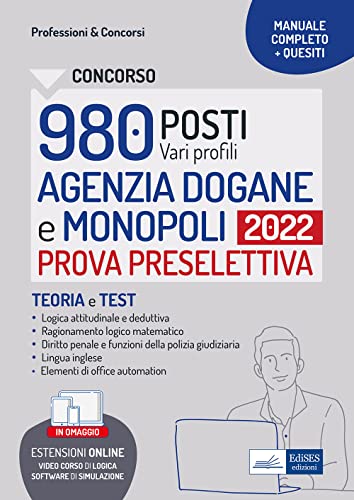 Stock image for Concorsi 980 posti agenzia dogane e monopoli 2022: Per la prova preselettiva (P&C, Band 21) for sale by medimops