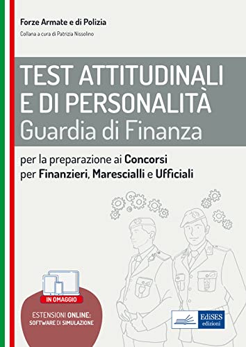 Beispielbild fr Test attitudinali e di personalit per la preparazione ai concorsi nella guardia di finanza: Finanzieri, Marescialli, Ufficiali (GDF, Band 4) zum Verkauf von medimops