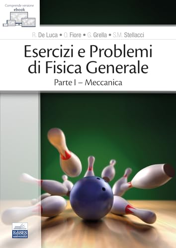 Stock image for Esercizi e problemi di fisica generale. Meccanica (Vol. 1) for sale by libreriauniversitaria.it