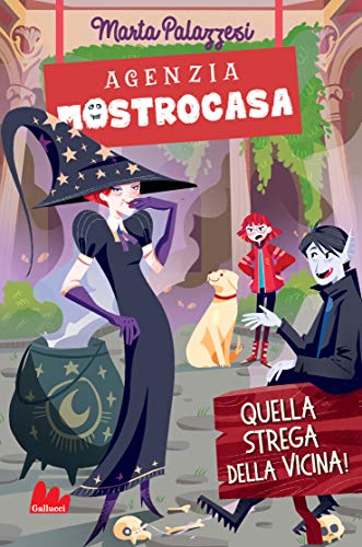 Stock image for Quella strega della vicina. Agenzia Mostrocasa [Paperback] (Italian) for sale by Brook Bookstore