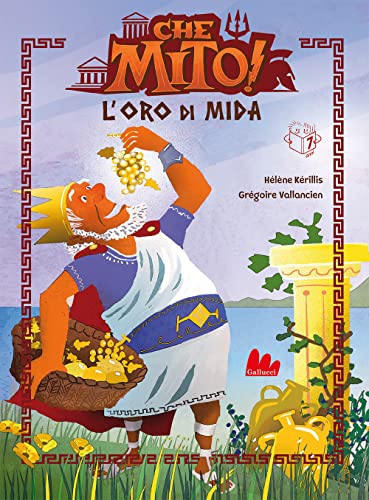 Stock image for L'ORO DI MIDA - CHE MITO! [Paperback] (Italian) for sale by Brook Bookstore