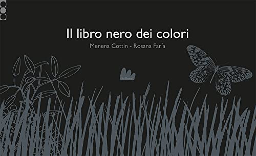 Imagen de archivo de Il libro nero dei colori. Ediz. illustrata (Gallera) a la venta por libreriauniversitaria.it