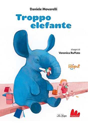 9788836244959: Troppo elefante. Ediz. a colori