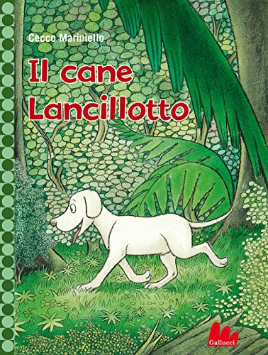 Stock image for Il Cane Lancillotto. Nuova Ediz. (Italian) for sale by Brook Bookstore